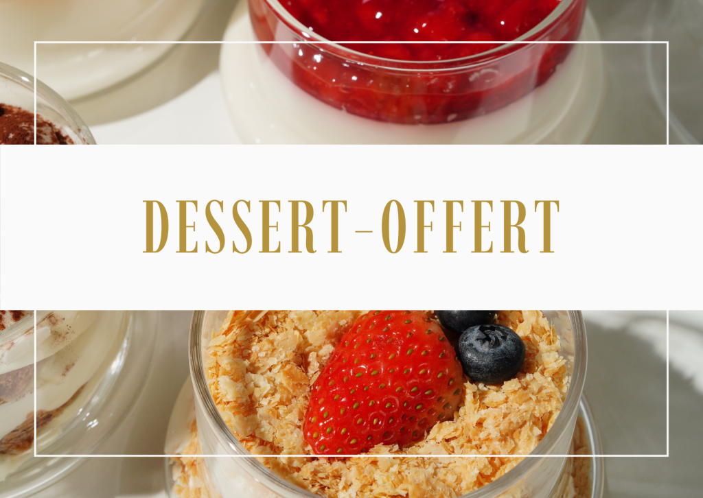 Un dessert offert